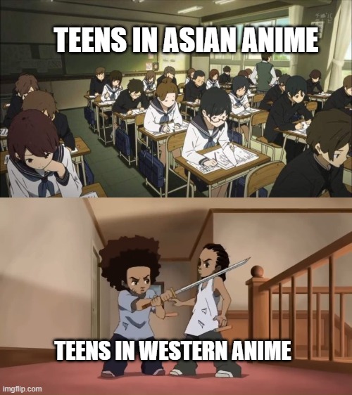 cultural differences | TEENS IN ASIAN ANIME; TEENS IN WESTERN ANIME | made w/ Imgflip meme maker