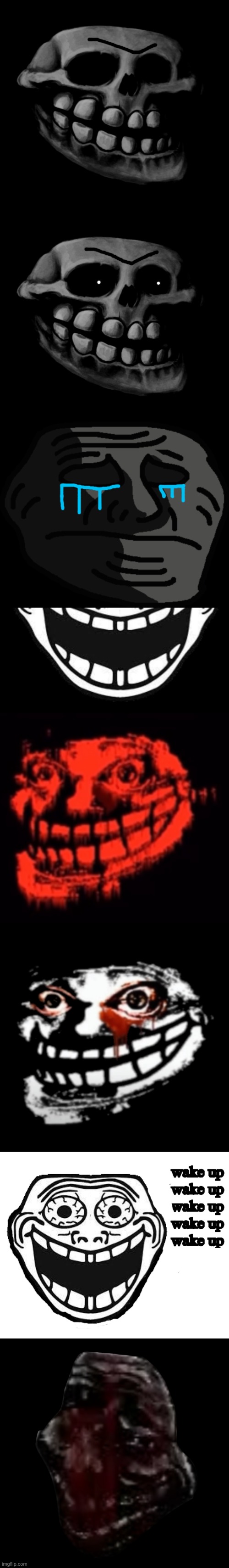 Trollge Becoming Uncanny: Phases 63, 63.25, 63.5, 63.75, 64, 64.25, 64.5, 65. | image tagged in skull troll,trollge 6,maniac troll face,uncanny,trollface,trollge | made w/ Imgflip meme maker