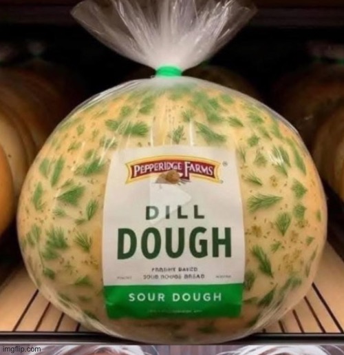 I got some bread, do any of you guys want some | made w/ Imgflip meme maker