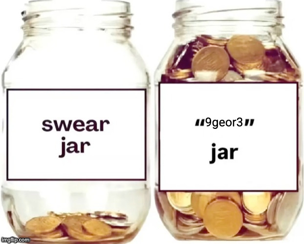9geor3 | made w/ Imgflip meme maker
