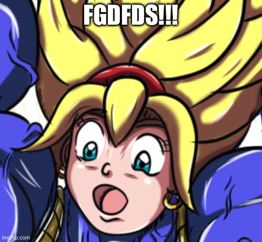 FGDFDS!!! | made w/ Imgflip meme maker