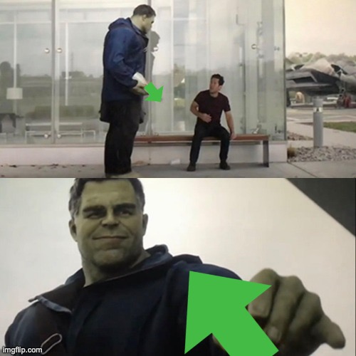 Hulk Upvote | image tagged in hulk upvote | made w/ Imgflip meme maker