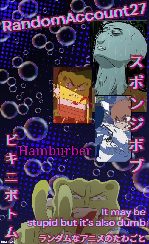 coolest Temp ever | Hamburber | image tagged in coolest temp ever | made w/ Imgflip meme maker