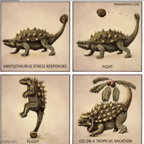 ankylosaurus stress response.mp3 | image tagged in ankylosaurus stress response | made w/ Imgflip meme maker