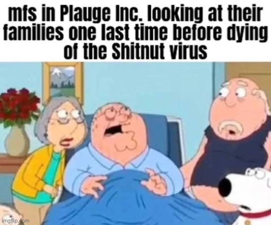 Plague inc | made w/ Imgflip meme maker