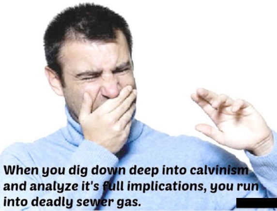 Toxic Sewer Gas | image tagged in calvinism,calvinist memes,arminian,molinism,reformed theology 5 point doctrines,muppet marionette puppeteer death | made w/ Imgflip meme maker
