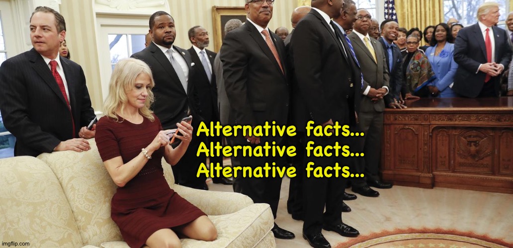 kellyanne conway couch | Alternative facts...
Alternative facts...
Alternative facts... | image tagged in kellyanne conway couch | made w/ Imgflip meme maker