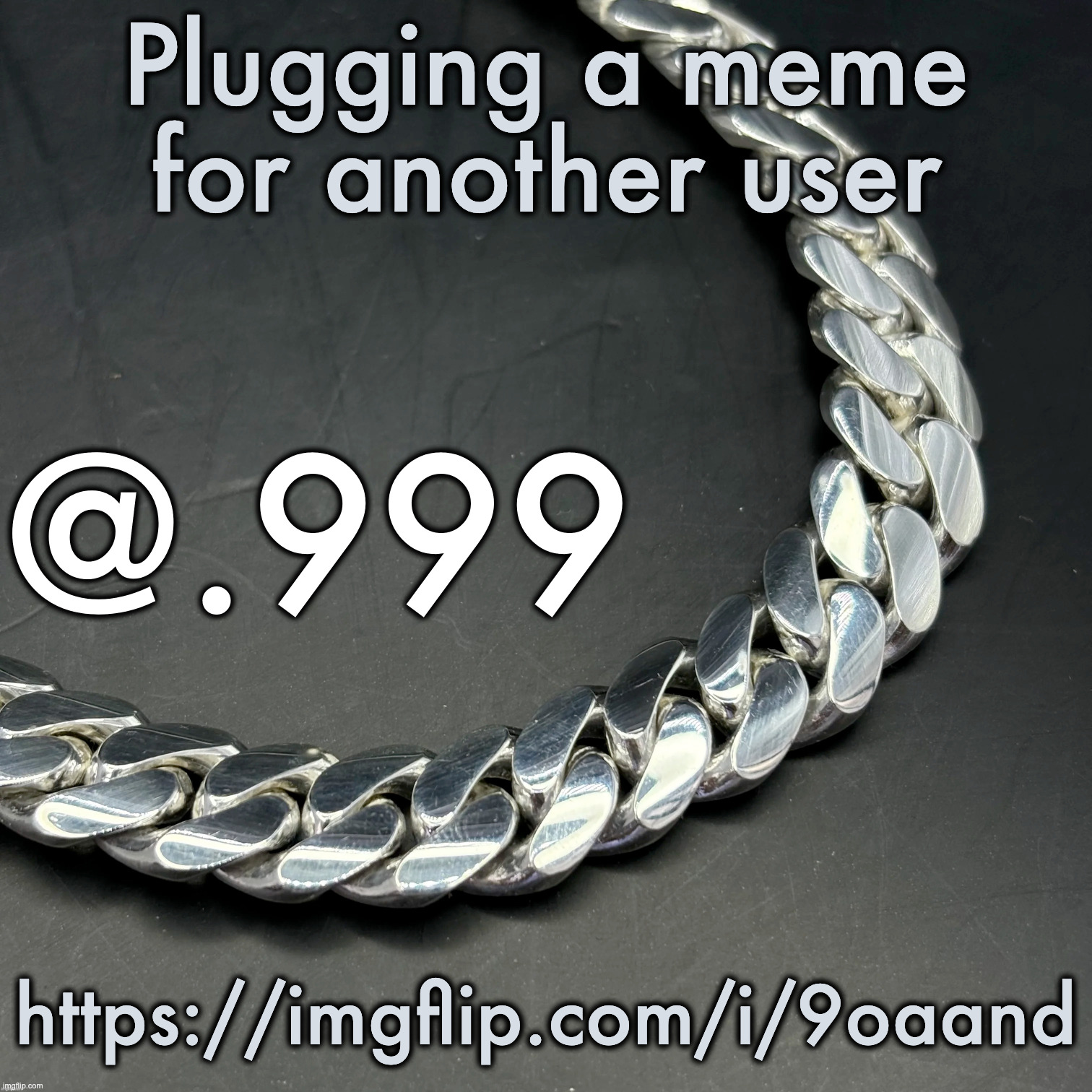 Silver Announcement Template 14.0 Template | Plugging a meme for another user; https://imgflip.com/i/9oaand | image tagged in silver announcement template 14 0 template | made w/ Imgflip meme maker