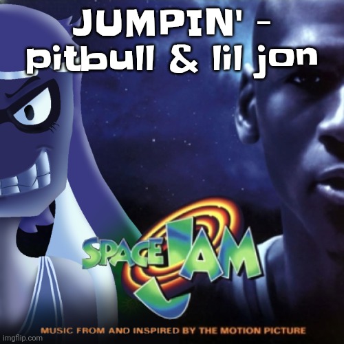 Yuh | JUMPIN' - pitbull & lil jon | image tagged in skatez jam | made w/ Imgflip meme maker