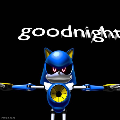 Good night everyone let's hope my sonicposting will end tomorrow | made w/ Imgflip meme maker