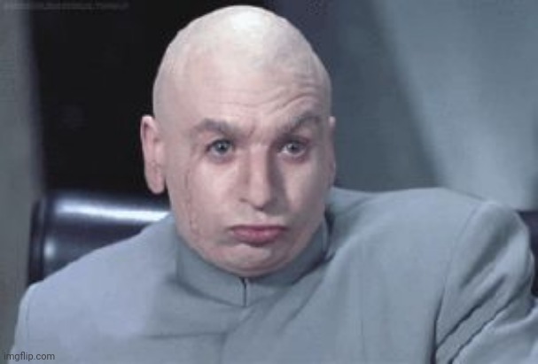 Dr Evil right | image tagged in dr evil right | made w/ Imgflip meme maker