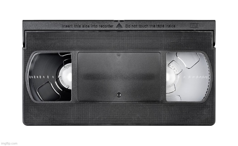 VHS | image tagged in vhs | made w/ Imgflip meme maker