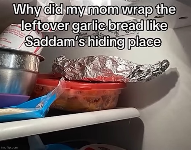 He is hiding in my fridge | made w/ Imgflip meme maker