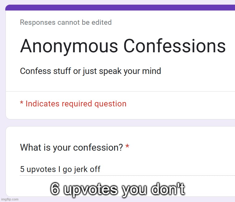 6 upvotes you don't | made w/ Imgflip meme maker