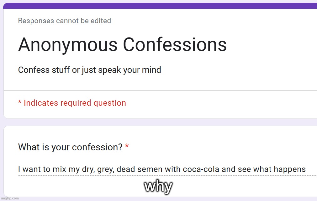 why | made w/ Imgflip meme maker