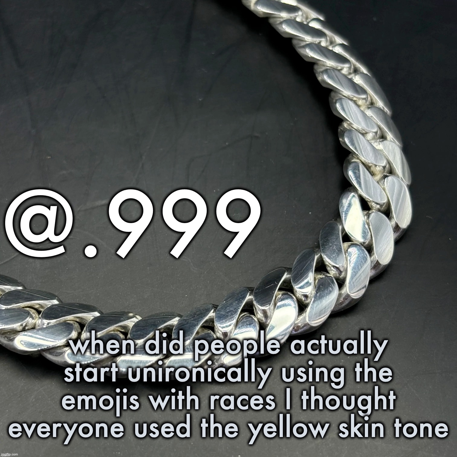 like bro we don't need to know what race you are to see what emotion you're expressing in a comment | when did people actually start unironically using the emojis with races I thought everyone used the yellow skin tone | image tagged in silver announcement template 14 0 template | made w/ Imgflip meme maker