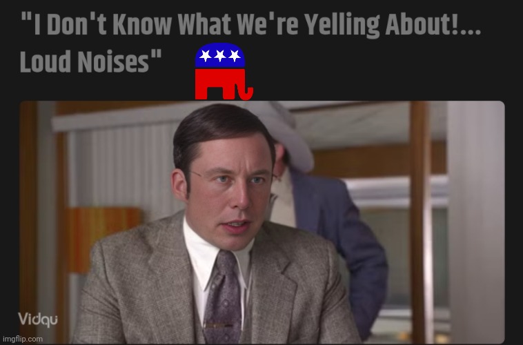 Loud Noises | image tagged in anchorman,steve carell,elon musk,face swap,republicans | made w/ Imgflip meme maker