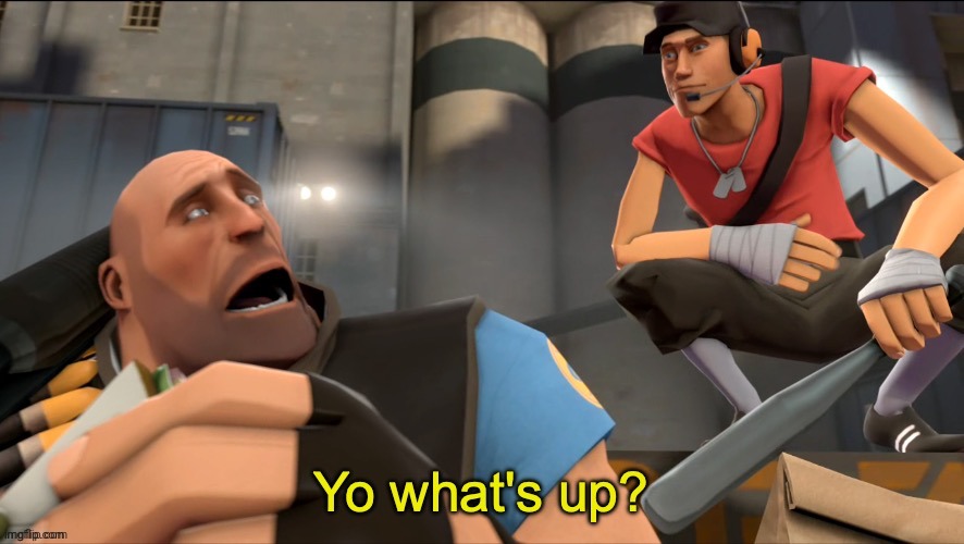 Yo what's up | image tagged in yo what's up | made w/ Imgflip meme maker