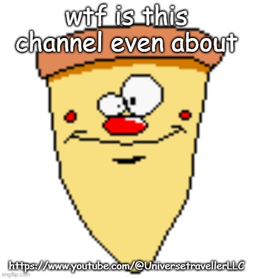 my butthoel reaction image | wtf is this channel even about; https://www.youtube.com/@UniversetravellerLLC | image tagged in my butthoel reaction image | made w/ Imgflip meme maker