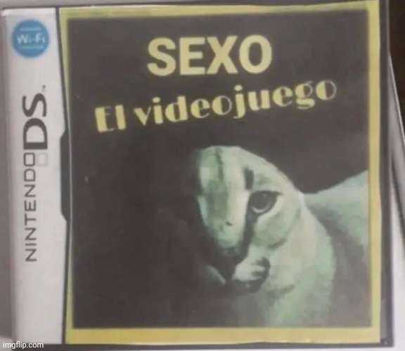 Sex the videogame | image tagged in sexo el videojuego | made w/ Imgflip meme maker