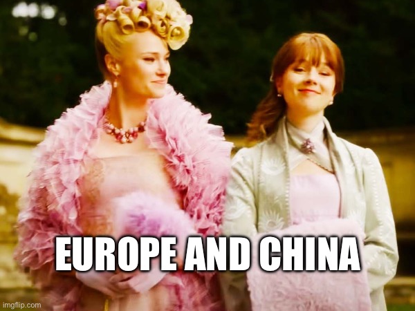 EUROPE AND CHINA | made w/ Imgflip meme maker