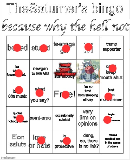 Saturner's Bingo Thingy | *cough* *cough* 
*70lastchance* | image tagged in saturner's bingo thingy | made w/ Imgflip meme maker