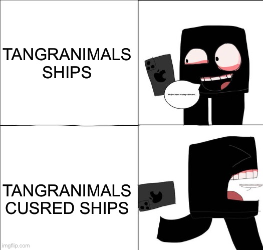 Fili-In-Memes Be Like | TANGRANIMALS SHIPS; TANGRANIMALS CUSRED SHIPS | image tagged in bob when he see,funny memes,memes,dank memes,aaaaaaaaaaaaaaaaaaaaaaaaaaa,goofy ahh | made w/ Imgflip meme maker