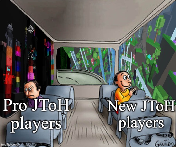 New JToH players; Pro JToH players | made w/ Imgflip meme maker