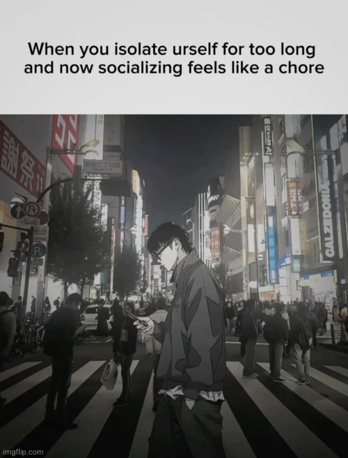 I just wanna eat ice cream | image tagged in sad,socialize,anime,relatable,chore | made w/ Imgflip meme maker