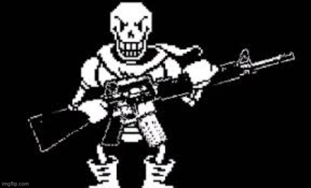 disbelief papyrus has had enough | image tagged in disbelief papyrus has had enough | made w/ Imgflip meme maker