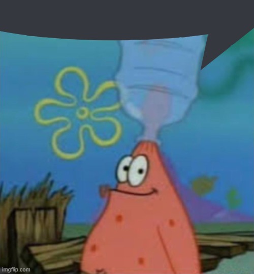 Patrick with water jug | image tagged in patrick with water jug | made w/ Imgflip meme maker