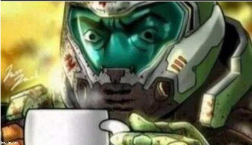 Doom slayer template for users to use | image tagged in doom,doomguy | made w/ Imgflip meme maker