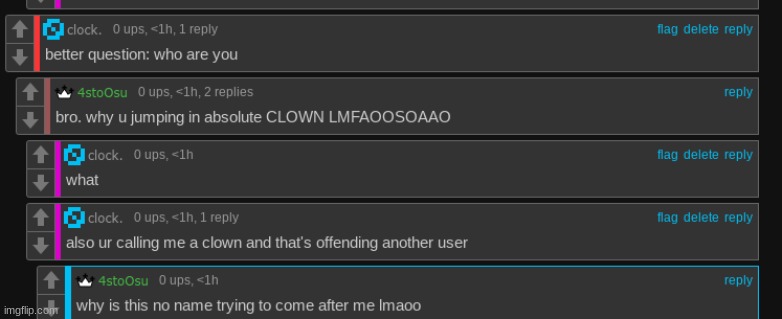 he called me a clown and a nobody, is this banable @modbot | made w/ Imgflip meme maker
