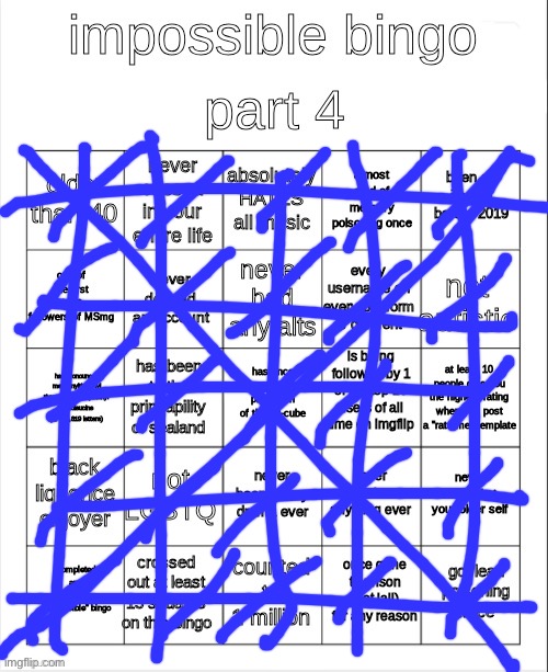 Ez | image tagged in impossible bingo part 4,msmg | made w/ Imgflip meme maker