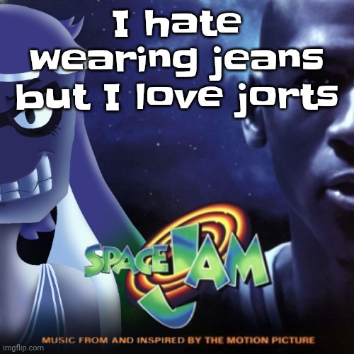 Skatez Jam | I hate wearing jeans but I love jorts | image tagged in skatez jam | made w/ Imgflip meme maker