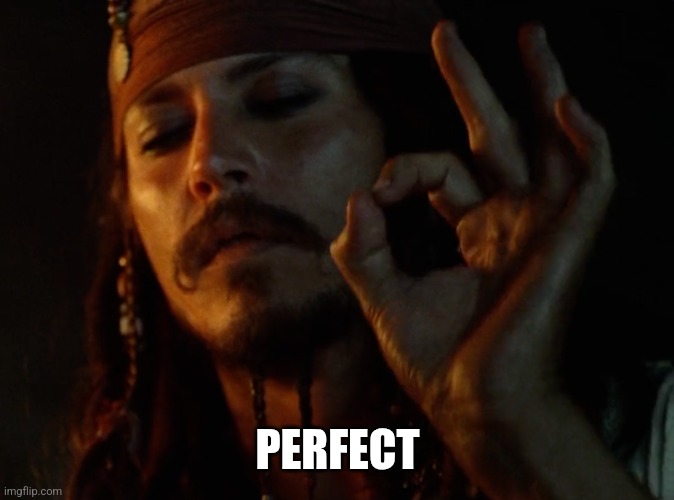 JACK PERFECT | PERFECT | image tagged in jack perfect | made w/ Imgflip meme maker