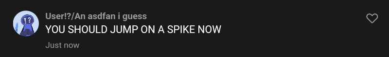 YOU SHOULD JUMP ON A SPIKE NOW Blank Meme Template
