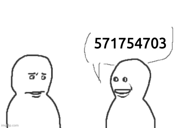 571754703 | made w/ Imgflip meme maker