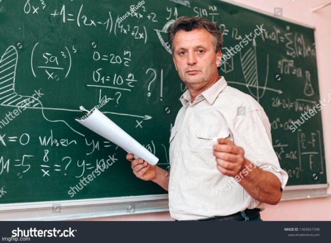 Teacher without watermark | image tagged in teacher without watermark | made w/ Imgflip meme maker