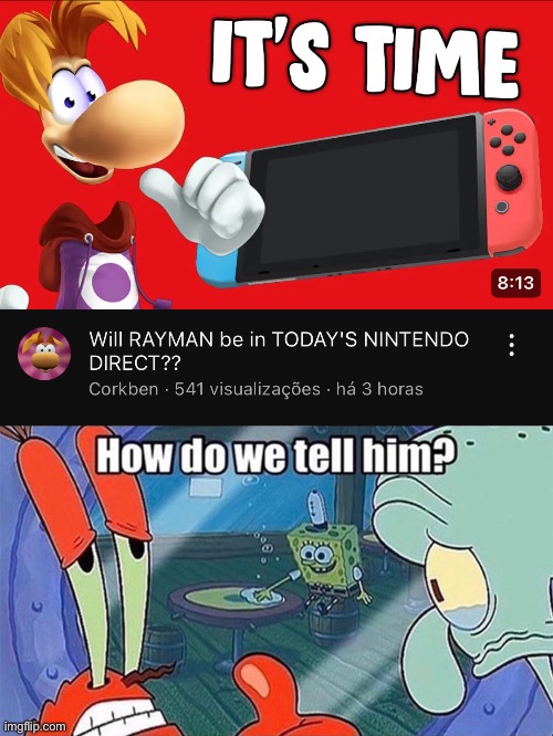 :( | image tagged in how do we tell him | made w/ Imgflip meme maker