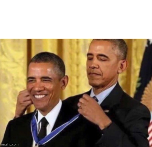 Barack Awarding Himself | image tagged in barack awarding himself | made w/ Imgflip meme maker