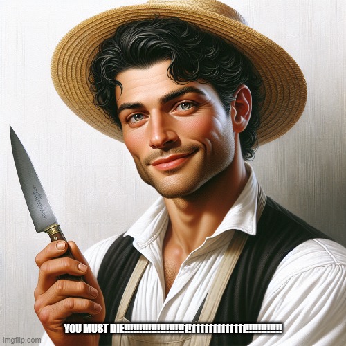 YOU MUST DIEEEEEEEEEEEEEEEEE (Italian style) | YOU MUST DIE!!!!!!!!!!!!!!!!!!!!1!1111111111111!!!!!!!!!!!! | image tagged in italy | made w/ Imgflip meme maker