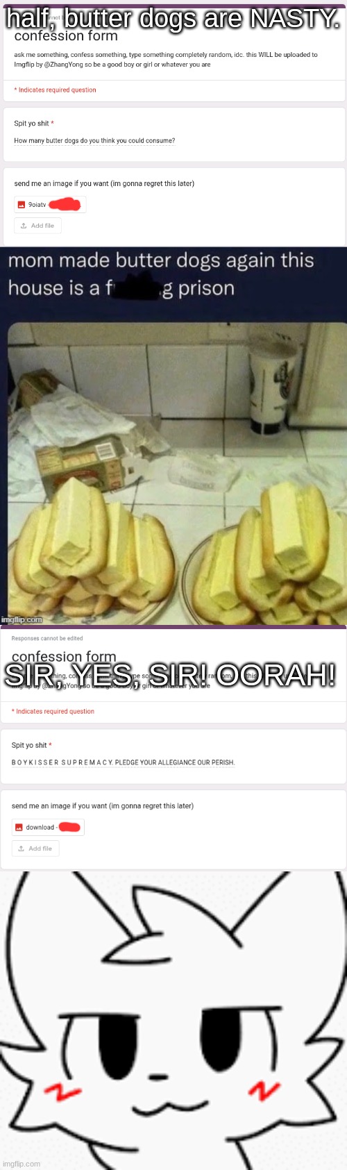 another load | half, butter dogs are NASTY. SIR, YES, SIR! OORAH! | made w/ Imgflip meme maker