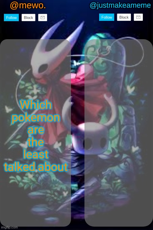 Pyukumuku and Heatmor | Which pokemon are the least talked about | image tagged in mewo and justmakeameme shared temp | made w/ Imgflip meme maker