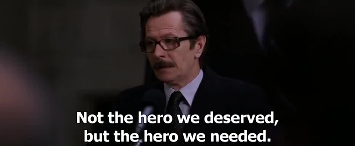 Not the hero we deserved but the hero we needed Blank Meme Template