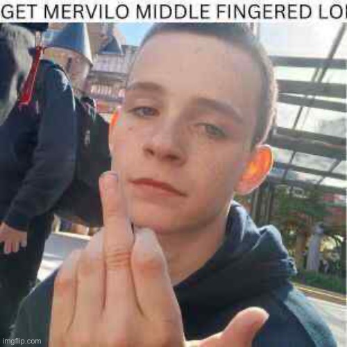 image tagged in mervilo middle finger | made w/ Imgflip meme maker