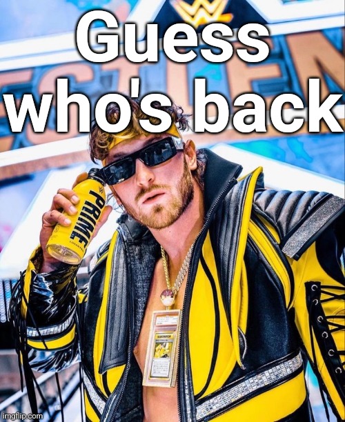 Guess who's back | made w/ Imgflip meme maker
