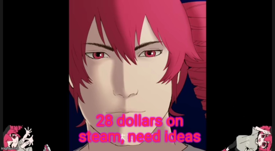 Kasane_teto template | 28 dollars on steam, need ideas | image tagged in kasane_teto template | made w/ Imgflip meme maker