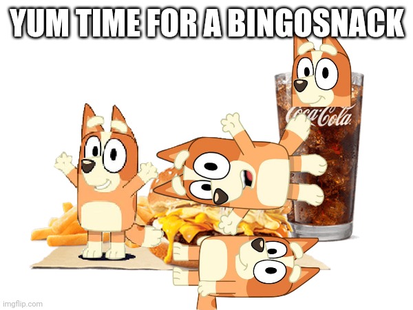 (#!'38$-'(18$-'(#(#+"+28#7"+2$7$-$918$-$+ | YUM TIME FOR A BINGOSNACK | made w/ Imgflip meme maker