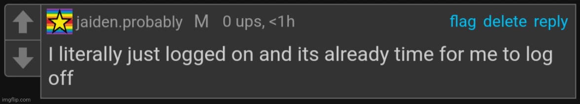I literally just logged on | image tagged in i literally just logged on | made w/ Imgflip meme maker
